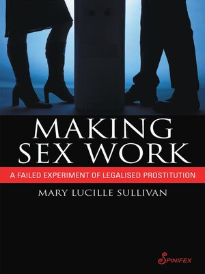 cover image of Making Sex Work